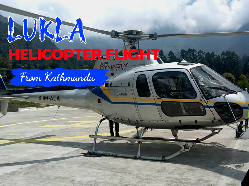 Lukla Helicopter Flight From Kathmandu: Cost & Booking