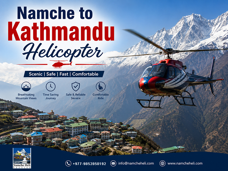 Namche to Kathmandu Helicopter: Cost, Booking, Emergency