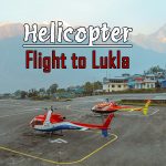 Helicopter Flight to Lukla: Routes, Cost, and Booking
