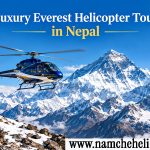 What to Expect on a Luxury Everest Helicopter Tour in Nepal?