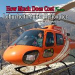 How Much Does Lobuche to Lukla Helicopter Cost?